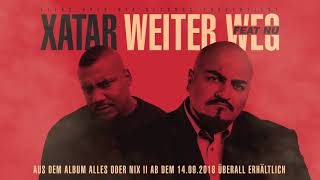 XATAR feat NU  WEITER WEG Official Single [upl. by Prudhoe]