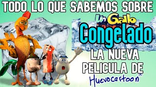 TODO LO QUE SABEMOS SOBRE UN GALLO CONGELADO  HUEVOCARTOON [upl. by Plotkin708]