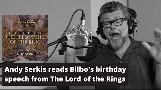 Andy Serkis reads Bilbos birthday speech from The Lord of the Rings [upl. by Pigeon]