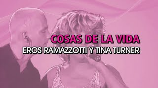 Eros Ramazzotti y Tina Turner  Cosas de la vida Karaoke [upl. by Ylrebmik]