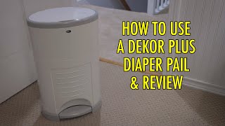 Dekor Plus Diaper Pail  How to Change Bag How to Use Tutorial amp Review [upl. by Ienttirb]