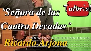 Señora de las 4 Decadas  Ricardo Arjona TutorialCover Guitarra [upl. by Irek58]