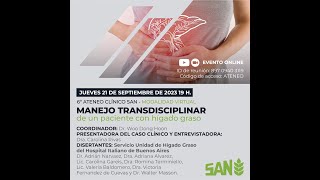 6º ATENEO CLINICO SAN “Manejo transdisciplinar de un paciente con hígado graso” [upl. by Lodge]