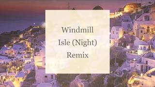 Windmill Isle Night  Remix [upl. by Drooff]