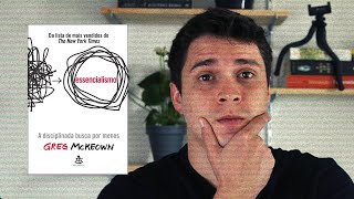 Resenha do livro quotEssencialismo A disciplinada busca por menosquot  Greg McKeown [upl. by Lurette]