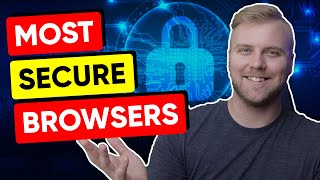 Top 6 Most Secure Web Browsers in 2024 🎯 [upl. by Jeremias]