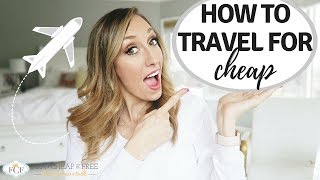 How to travel for CHEAP Travel tips amp hacks [upl. by Ydarb836]