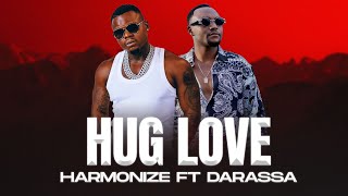 Harmonize Ft Darassa  Hug Love Official Music Video [upl. by Ambur]