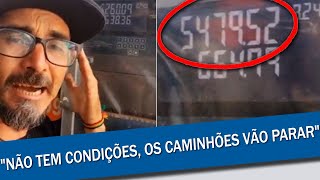 CAMINHONEIRO DESABAFA E GASTA MAIS DE 5 MIL REAIS PARA ABASTECER CAMINHÃO  GREVE DOS CAMINHONEIROS [upl. by Hawken]