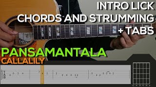 Callalily  Pansamantala Guitar Tutorial INTRO CHORDS AND STRUMMING  TABS [upl. by Atiuqam194]