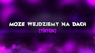 Może wejdziemy na dach TikTok wakacyjne [upl. by Levona506]