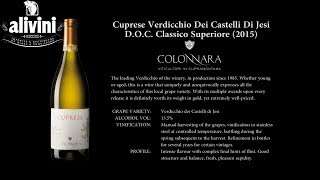 Ep8  Cuprese Verdicchio Dei Castelli Di Jesi DOC Classico Superiore Colonnara [upl. by Snell]