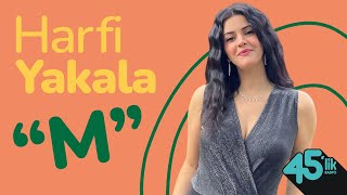 Duygu Atakan ile Harfi Yakala Oynuyoruz 🕵🏻‍♀️ Harf M [upl. by Nebe]