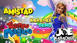 AMISTAD  TIEMPO MAGICO KARAOKE DEMO [upl. by Einon]