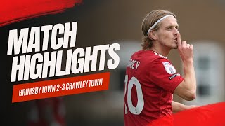 HIGHLIGHTS  Grimsby Town v Crawley Town [upl. by Anitnatsnoc]