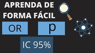 Como Interpretar Valor P Odds Ratio e Intervalo de Confiança [upl. by Jereme]