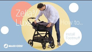 How to install the 2in1 footmuff on the MaxiCosi Zelia³Luxe stroller [upl. by Shep]