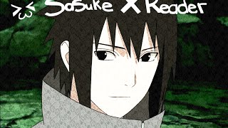 Sasuke X Reader [upl. by Sokem456]