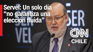 Servel dice que cambio en elecciones regionales y municipales se “planteó al Gobierno en enero” [upl. by Annehs282]