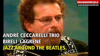 André Ceccarelli Trio JAZZ AROUND THE BEATLES  andrececcarelli birelilagrene drummerworld [upl. by Vogeley]