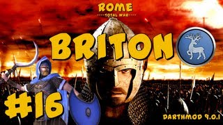 Rome Total War Darthmod  Briton Campaign Part 16  Chariot Tactics 1080 has arrived [upl. by Elah]