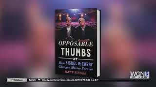 quotOpposable Thumbs How Siskel amp Ebert Changed Movies Foreverquot [upl. by Arlina]