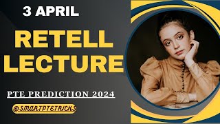 PTE Retell Lecture  April 2024  MOST REPEATED IN EXAMS PREDICTION [upl. by Mattie348]