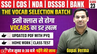 Vocab Selection Batch  Class23  Vocabulary For SSC CGL CPO MTS NDA CDS DSSSB  By Gopal Verma Sir [upl. by Ratcliff]