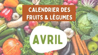 CALENDRIER DES FRUITS ET LÉGUMES DU MOIS DAVRIL 🥕🥝🍋 [upl. by Edasalof601]