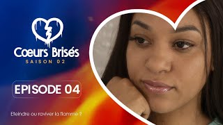 COEURS BRISÉS  Saison 2  Episode 4 VOSTFR [upl. by Festatus546]