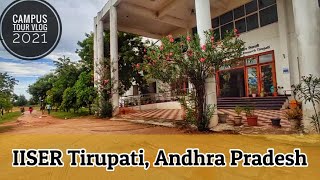 IISER Tirupati Transit Campus  campus tour vlog with full details  Tirupati Andhra Pradesh [upl. by Cantone]