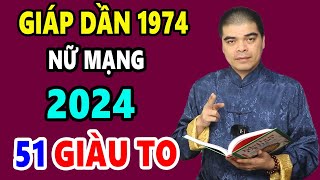 Tử Vi Tuổi Giáp Dần 1974 Nữ Mạng Năm 2024 TIỀN RƠI THẲNG MẶT Trả Sạch Nợ Nần Nếu Biết Điều NÀy [upl. by Eastlake]