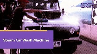 Steam Car Wash Machine  SAMAA TV  22 January  2019 [upl. by Glaser]