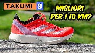 Adidas Takumi Sen 9 la recensione della scarpa di veloce di Adidas [upl. by Danais]