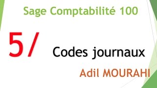 Sage comptabilité 100 darija 5 Codes journaux [upl. by Duester]