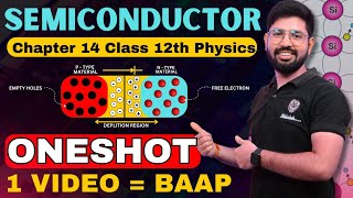 Semiconductor Oneshot Class 12  Physics Chapter 14 Class 12 Oneshot  CBSE JEE NEET [upl. by Markiv859]