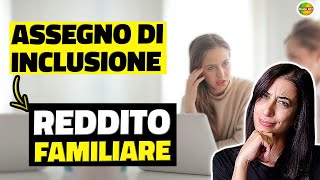 Assegno di INCLUSIONE  il Reddito Familiare COSA è e COME si calcola [upl. by Plunkett]