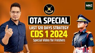 CDS 1 2024 Preparation  CDS OTA Strategy  How to Score 120 out of 120 in CDS OTA  OTA Special [upl. by Eddi612]