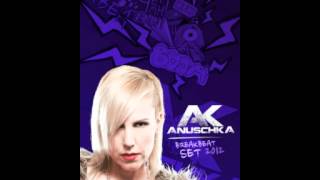 ANUSCHKA ►Breakbeat Set 2012◄ [upl. by Darrel]