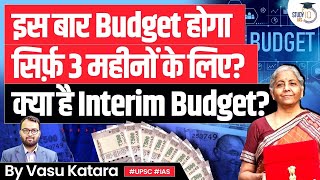 What is an Interim Budget How is it Different From Regular Budget  UPSC GS3 [upl. by Aleit]