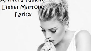 Emma Marrone  Arriverà lamore  Lyrics [upl. by Lacombe]