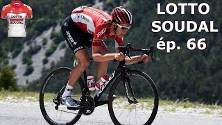 LOTTO SOUDAL ép66 [upl. by Nahk864]