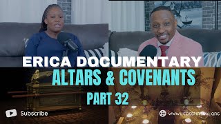 LIFE IS SPIRITUAL PRESENTS  ERICA DOCUMENTARY PART 32  ALTARS amp COVENANT [upl. by Dupaix139]