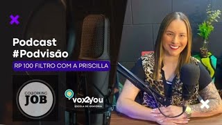 44 PODCAST PodVisão com a Priscilla [upl. by Woehick]