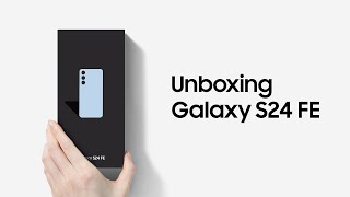 Galaxy S24 FE  Smartphone Unboxing  Samsung UK [upl. by Luba]