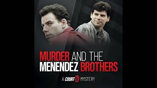 Murder amp The Menendez BrothersEpisode 3 The Trial  Court TV Podcast [upl. by Refinney]