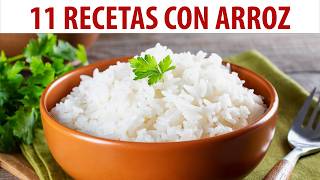 11 DELICIOSAS recetas con arroz que DEBES probar YA [upl. by Eelsew]