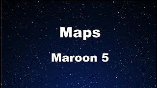 Karaoke♬ Maps  Maroon5 【No Guide Melody】 Instrumental Lyric [upl. by Dibrin796]