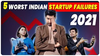 5 Biggest Indian Startup That Failed in 2021 amp Their Reasons of Failure 😲😲 [upl. by Streeter877]