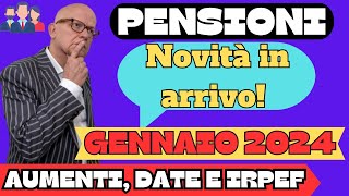 PENSIONI GENNAIO Novità IN ARRIVO A PARTIRE DAL 2024 ANTEPRIMA [upl. by Kassi]